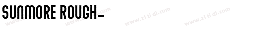 Sunmore Rough字体转换